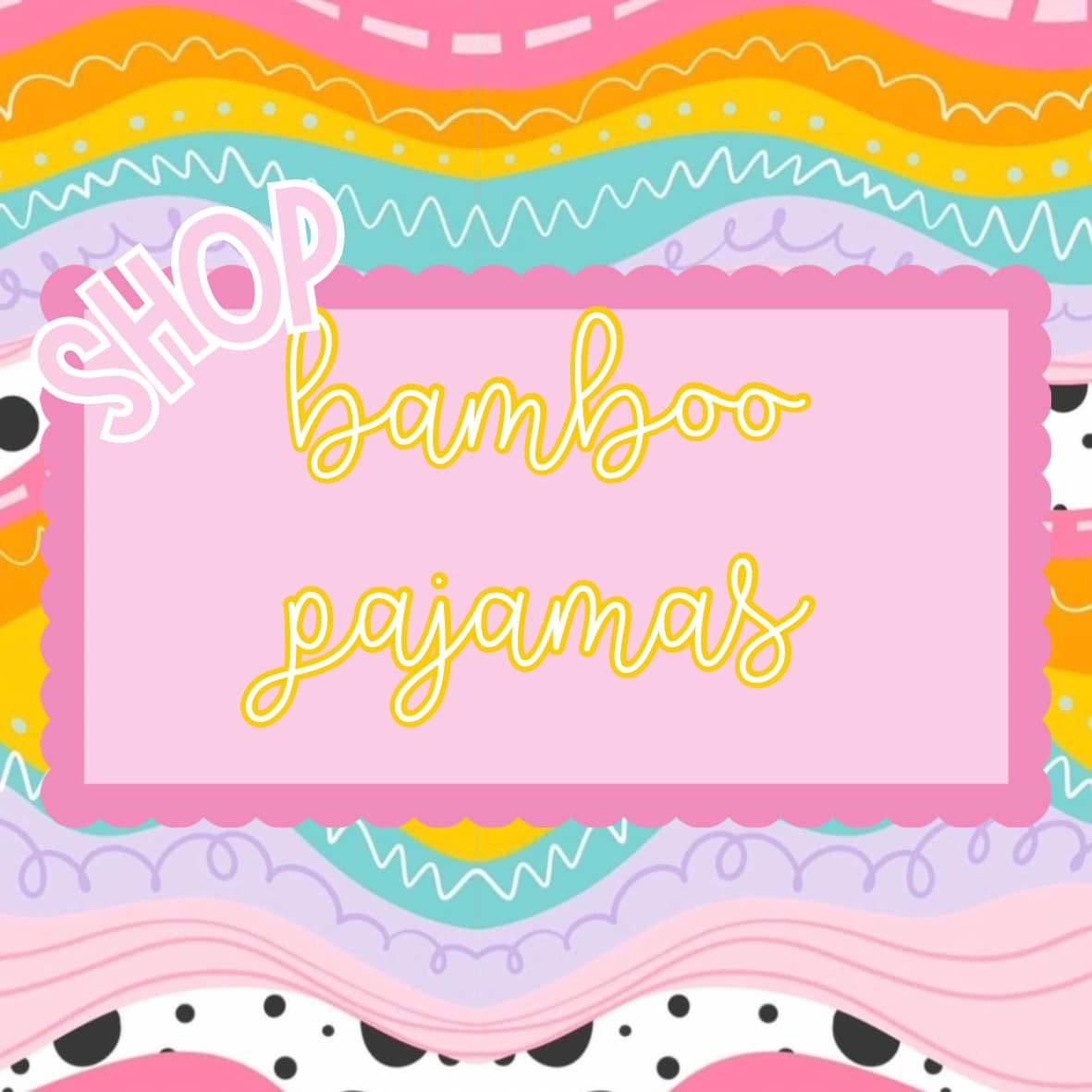 Bamboo Pajamas